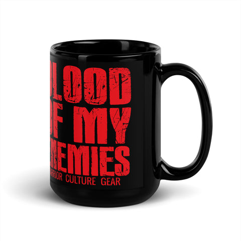 Blood Of My Enemies Mug